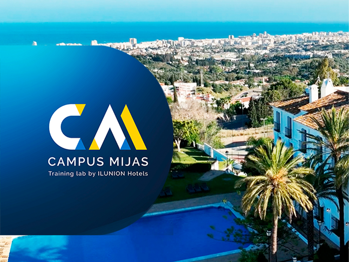 Piscina rodeada de palmeras frente al mar, con casas blancas y vegetación; sobre la imagen, un logotipo con letras "CM" y el texto "CAMPUS MIJAS – Training lab by ILUNION Hotels".