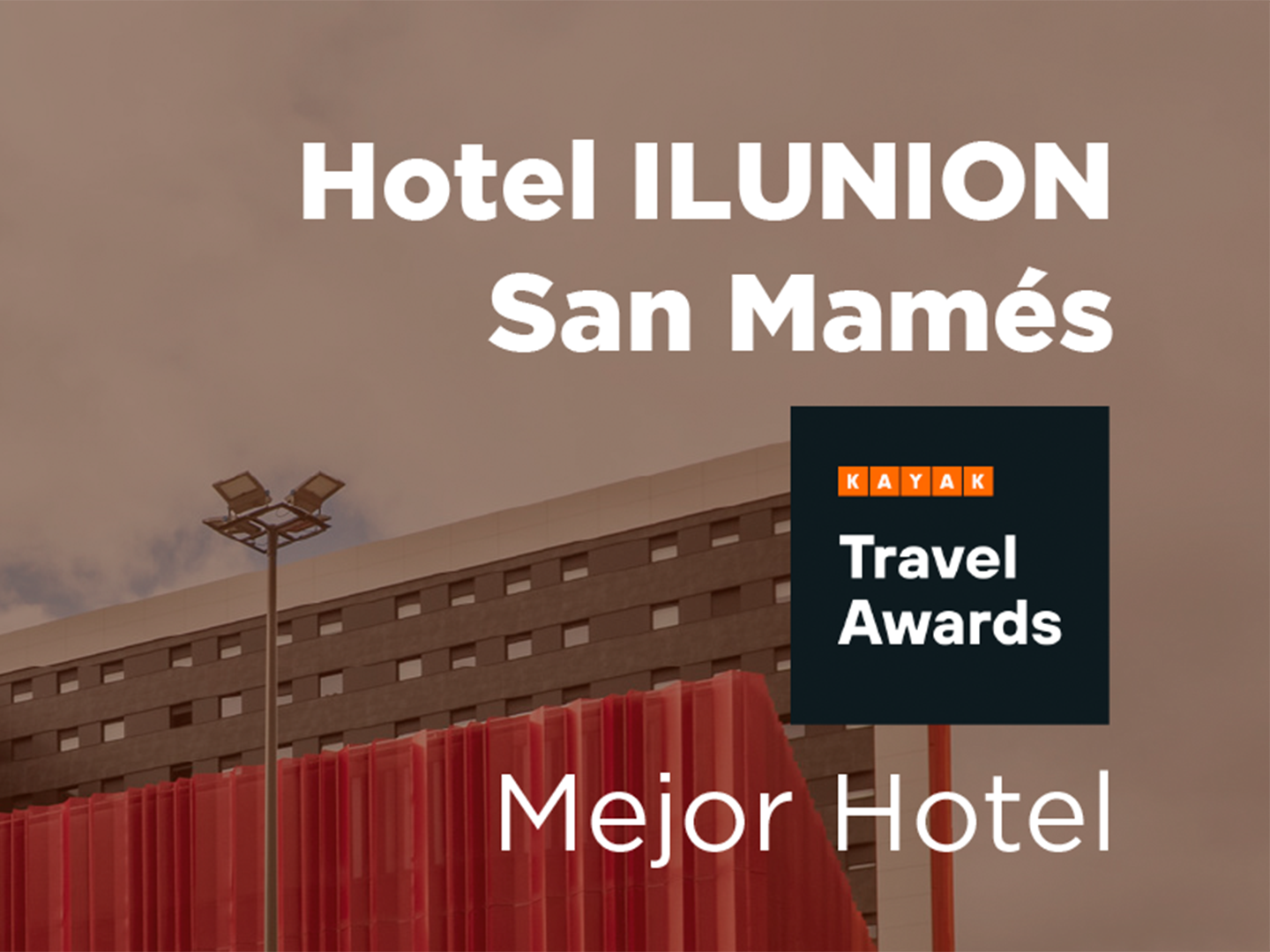 Kayak Travel Awards. Hotel ILUNION San Mamés.
