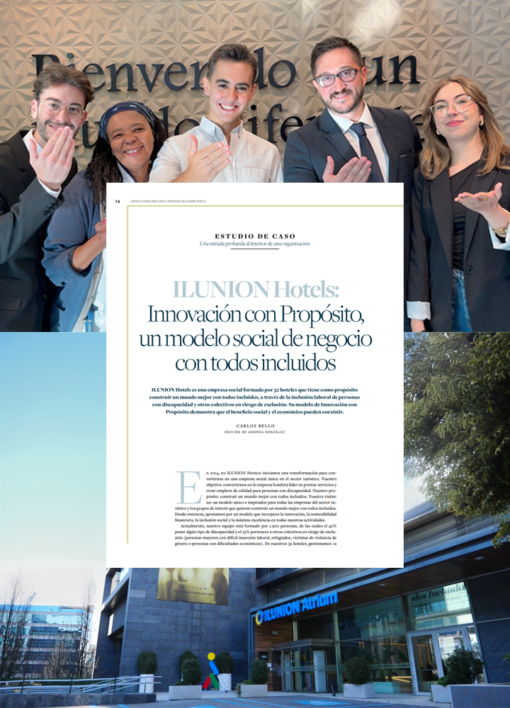 Grupo de personas posando juntas frente a una pared con relieve decorativo y un gran rótulo de bienvenida, levantando la mano en gesto de saludo. En el centro, una página impresa muestra el título ILUNION Hotels: Innovación con Propósito, un modelo social de negocio con todos incluidos. En la parte inferior aparece la entrada de un edificio corporativo con el rótulo ILUNION Atrium, rodeado de árboles y luz natural.