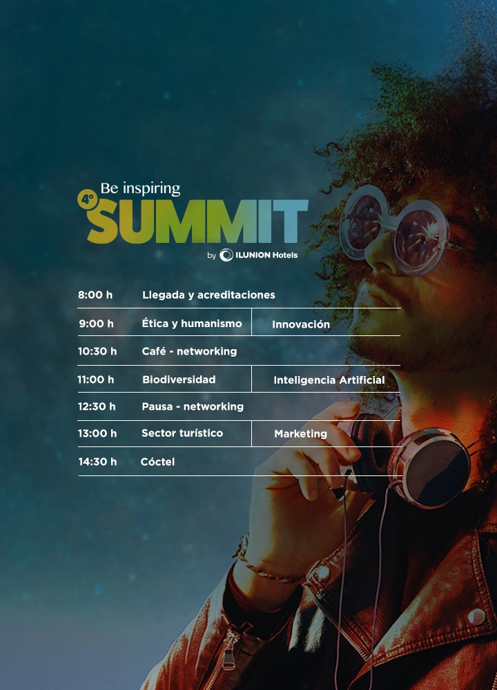 Cartel vertical con fondo azul verdoso y un diseño inspirador donde se lee “Be inspiring SUMMIT by ILUNION Hotels” y un programa horario centrado en dos columnas temáticas. El contenido indica: “8:00 h Llegada y acreditaciones”, “9:00 h Ética y humanismo | Innovación”, “10:30 h Café · networking”, “11:00 h Biodiversidad | Inteligencia Artificial”, “12:30 h Pausa · networking”, “13:00 h Sector turístico | Marketing” y “14:30 h Cóctel”, acompañado de elementos gráficos modernos y una estética vinculada a creatividad, tecnología y reflexión.