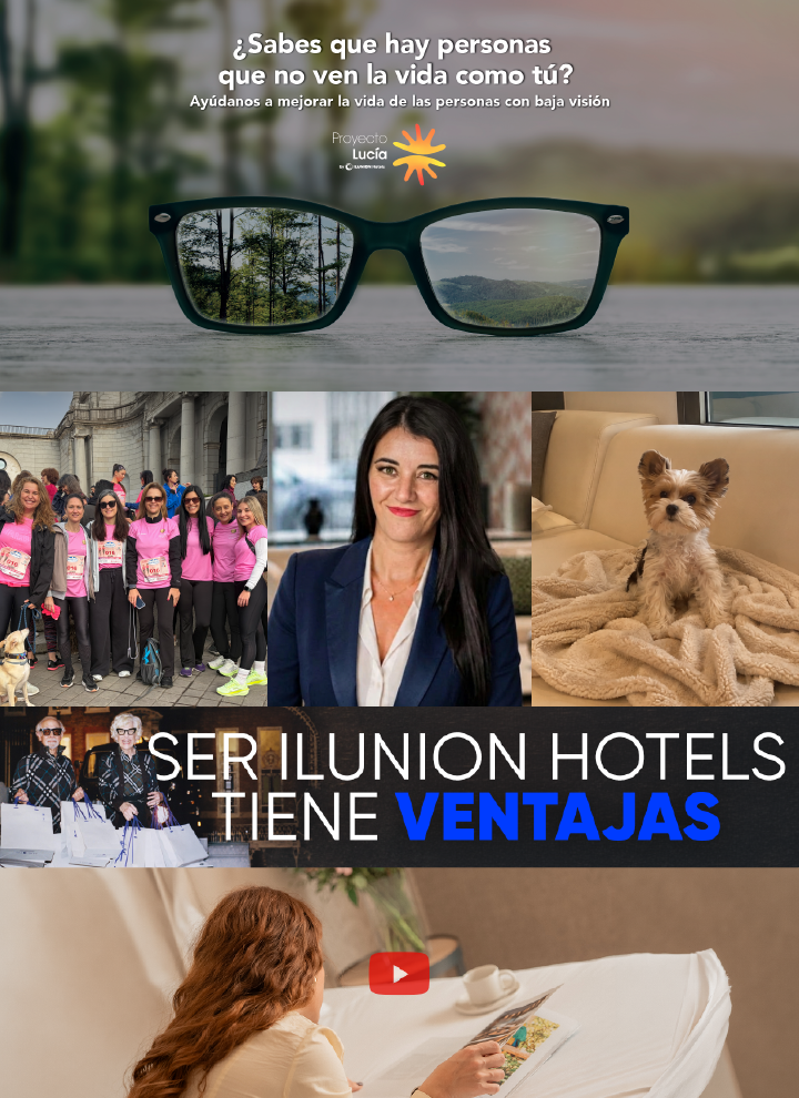 Composición gráfica en formato mosaico sobre inclusión y baja visión. En la parte superior, unas gafas negras sobre una superficie de madera con un paisaje verde desenfocado al fondo y el texto: “¿Sabes que hay personas que no ven la vida como tú? Ayúdanos a mejorar la vida de las personas con baja visión”, junto al logotipo de Fundación Lucía. Debajo aparecen varias imágenes: un grupo de personas con camisetas rosas en una actividad urbana, un retrato con el rostro difuminado, un perro pequeño sobre un sofá claro, dos personas caminando con gafas oscuras y, en la parte inferior derecha, una persona sentada en una cama de hotel con una bandeja de desayuno. En el centro destaca el texto: “SER ILUNION HOTELS TIENE VENTAJAS”. El conjunto transmite un mensaje corporativo y social sobre accesibilidad e inclusión.