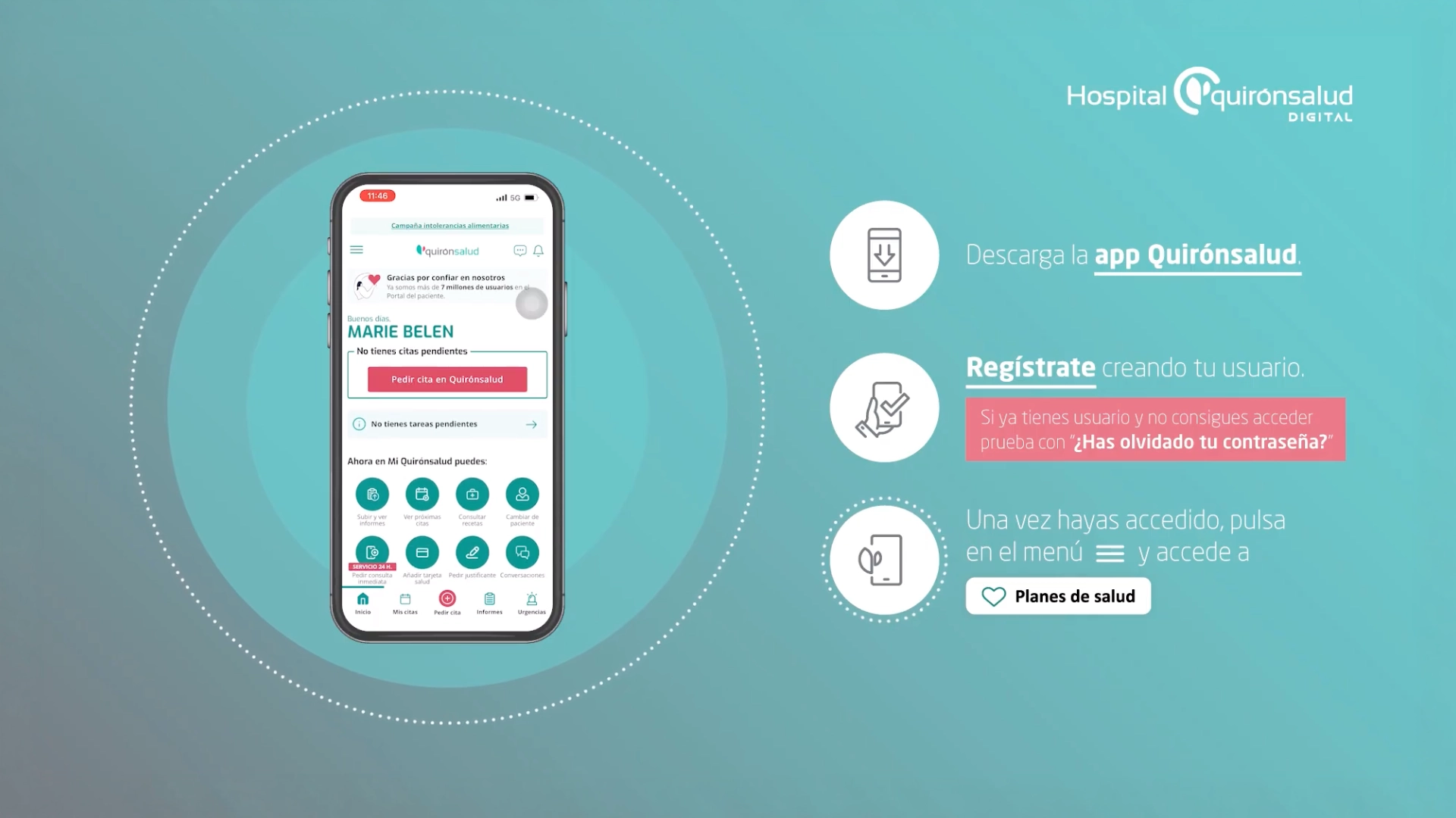 Gráfico promocional con fondo degradado en tonos azul y verde donde aparece en el centro un teléfono móvil mostrando la interfaz de la aplicación de Quirónsalud con varias opciones y menús visibles; alrededor del dispositivo se dibujan círculos y elementos gráficos que sugieren conexión digital, mientras en la parte derecha se incluyen indicaciones en texto como “Descarga la app Quirónsalud”, “Regístrate creando tu usuario” y un mensaje destacado sobre recuperar la contraseña, junto a iconos sencillos que representan descarga, registro y acceso; en la esquina superior derecha se sitúa el logotipo de “Hospital Quirónsalud Digital”, y el conjunto presenta un diseño limpio y moderno orientado a explicar de forma visual cómo acceder y utilizar la aplicación.