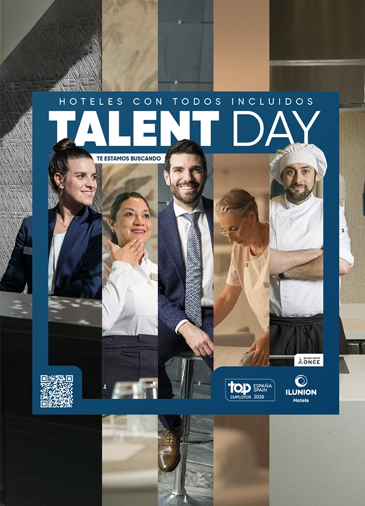 Cartel promocional con el texto destacado “HOTELES CON TODOS INCLUIDOS TALENT DAY” y “TE ESTAMOS BUSCANDO” en una franja azul central. El diseño combina franjas verticales con distintos fondos y cinco personas en profesiones del sector hotelero, como recepción, sala y cocina, vestidas con uniforme o ropa formal. En la parte inferior izquierda aparece un código QR. En la parte inferior derecha se ven logotipos, entre ellos “Top Employer Spain 2026” e “ILUNION Hotels”. Paleta de colores cálidos y azules, con composición moderna y corporativa.